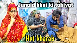 Junaid bhai ko Tej | Bukhar Ho Gaya 🤒 | Weli Kuri vlogs