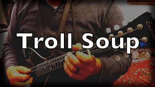 Troll Soup | Eastman mandolin & Nechville banjo