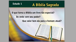 Estudo Bíblico 1. A Bíblia Sagrada. Ouvindo a Voz de Deus.