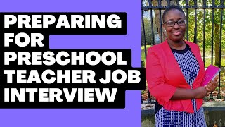 Tips to help you Prepare for Your Early Childhood Teacher Job Interview