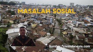 KEHIDUPAN PASTI ADA SAJA MASALAH !? Masalah Sosial Sosiologi Kelas 11