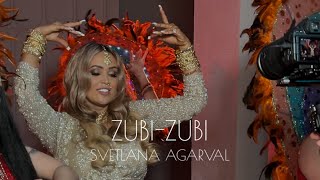 SVETLANA AGARVAL - ZUBI ZUBI (OFFICIAL VIDEO)