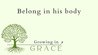 Belong in His Body │ Ephesians 4:1-16