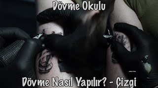 Dövme Okulu - Düz Çizgi Nasıl Çekilir ?