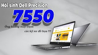 DELL PRECISION 7550 GIÁ RẺ ? . HỒI SINH LẠI CHIẾC DELL PRECISION 7550 CÓ CÒN ĐÁNG MUA NĂM 2024 ??