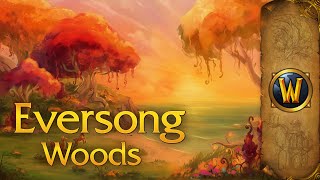 Eversong Woods - Music & Ambience - World of Warcraft