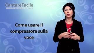 Come usare il compressore sulla voce - Lezioni di Canto #37