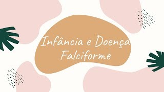 A Criança e Doença Falciforme