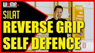 REVERSE GRIP SELF DEFENCE Against Blade SILAT