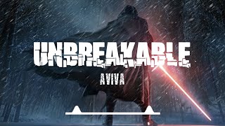 UNBREAKABLE - AViVA (Lyrics)