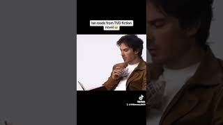 imagine being the fans that wrote this fan fiction and hearing ian reading it #iansomerhalder