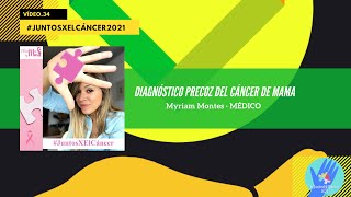 Estrategias para el diagnóstico temprano del cáncer de mama: Prevención y cuidado. #JuntosXElCáncer