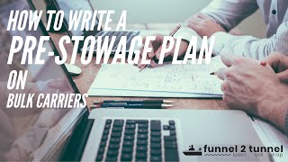 How to write Pre - Stowage plan | Bulk Carriers | funnel2tunnel