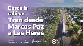 DESDE LA CABINA | Línea Sarmiento: Marcos Paz a Las Heras