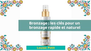 Bronzage : les clés pour un bronzage rapide et naturel