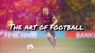 When FOOTBALL becomes an ART