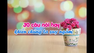 30 câu nói hay về cuộc đời khiến chúng ta phải suy ngẫm