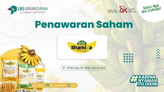 [SAHAM] SHAMIYA ( PT SHAMIYA ALMAWZ KAYANUSA ) - Penawaran Saham