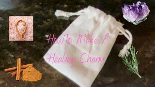 How To Make A Healing Charm