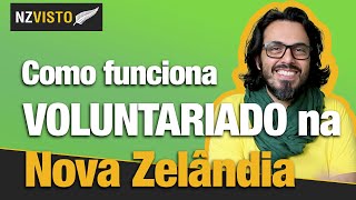 Como funciona trabalho voluntário na Nova Zelândia