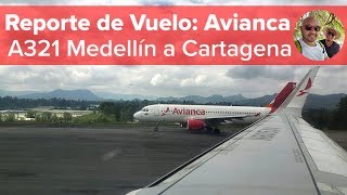 Reporte de Vuelo: Avianca A321 Medellín ✈️ Cartagena