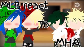 ✨ || MLB react to MHA || ✨ //Part 1/??//