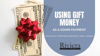 Using Gift Money as a Down Payment