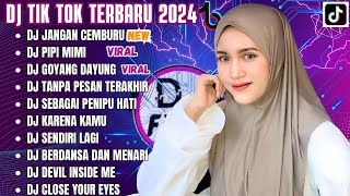 DJ TIKTOK TERBARU 2024 - DJ DULU PUTUS ITU MAUMU - JANGAN CEMBURU | DJ GOYANG DAYUNG REMIX FULL BASS