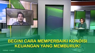 Krisis Keuangan Pribadi | Cerdas 5 Menit