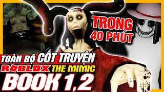 ROBLOX THE MIMIC: Tổng Hợp Toàn Bộ Cốt Truyện Book 1, 2 | Game Kinh Dị | meGAME