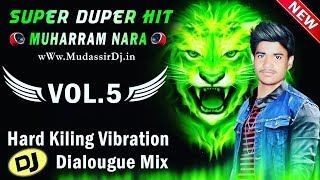 Moharram Dj Nara ( VOL.5 ) 🔥 Miya Bhai Style Mix 🔥Ya Ali Ya Hussain 🔥Dj Mudassir Mix