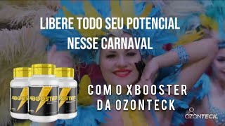 Potencialize Sua Energia Com #Xbooster da #OzonTeck #Carnaval2024 #carnaval