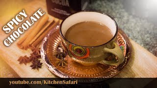 Spicy Hot Chocolate | Recipe By Kitchen Safari