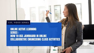 How To Use Jamboard in Online Collaborative Engineering Class Activities