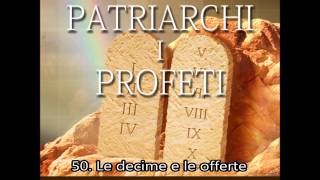 Patriarchi e Profeti - Capitolo 50: Le decime e le offerte