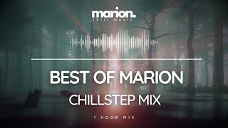 Best of MARION mix | ChillStep - Future Garage Mix [1 Hour]