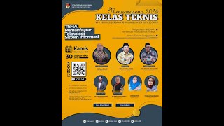 KELAS TEKNIS MENYONGSONG 2024 EDISI 19