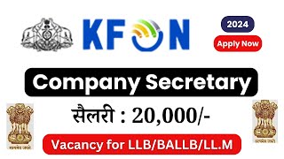 Company Secretary (CS) at KFON || Legal Jobs 2024 || Law Job Vacancy