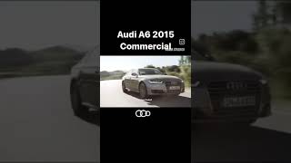 #Audi #A6 2015 #Commercial