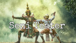 SENI TEATER 1