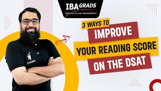 3 ways to Improve your reading score on the DSAT