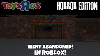 EXPLORING AN ABANDONED TOYS R US IN ROBLOX! (HORROR EDITION⚠️😱)