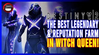 Destiny 2: The BEST Legendary and Reputation Farm in Witch Queen!