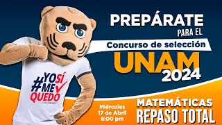 Entra a la UNAM con el Repaso Total de CONAMAT 17/04/24