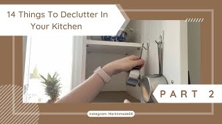 14 Things To Declutter In Your Kitchen | PART 2 | Martinmade