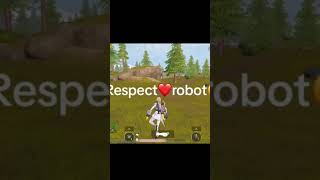 Respect robots❤️ #pubg #pubgmobile #respect #viralshorts