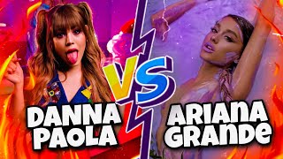 DANNA PAOLA VS ARIANA GRANDE | BATALLA DE CANCIONES🔥