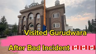 Visited Gurudwara 🙏| We Got Our Stolen Wallet Back 🤩| How??🤔 | Great Relief🇨🇦🇨🇦🇨🇦