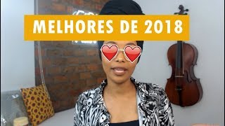 FAVORITOS DE 2018 | LUCIELLEN ASSIS