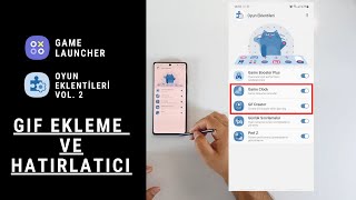 Game Launcher / Oyun eklentileri Vol.2 Yeni özellikleri. Oyun alarmı ayarlama ve .gif oluşturma.